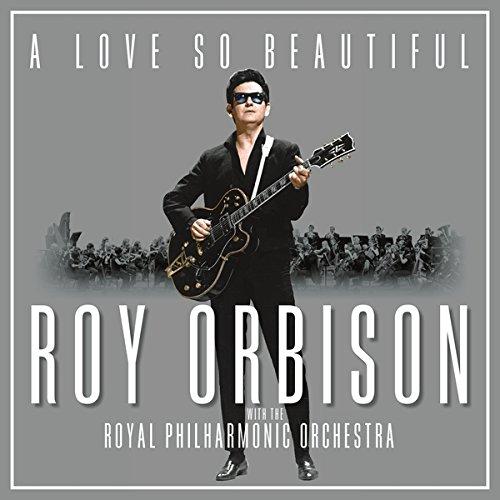 A Love So Beautiful: Roy Orbison & the Royal Philh [Vinyl LP]