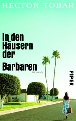 In den Häusern der Barbaren: Roman