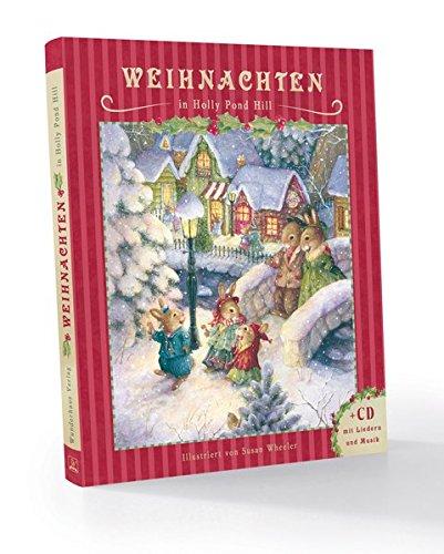 Weihnachten in Holly Pond Hill: Ein Weihnachtsbuch für die ganze Familie