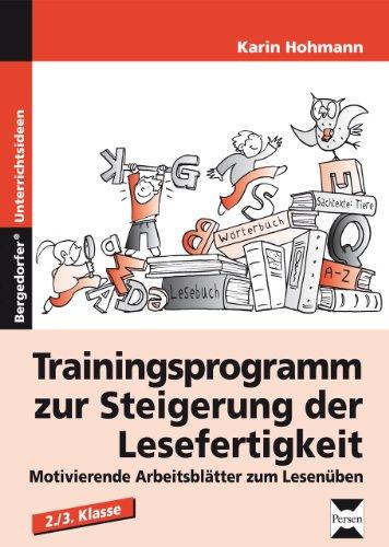 Trainingsprogramm zur Steigerung der Lesefertigkeit 2./3. Klasse: Motivierende Arbeitsblätter zum Lesenüben