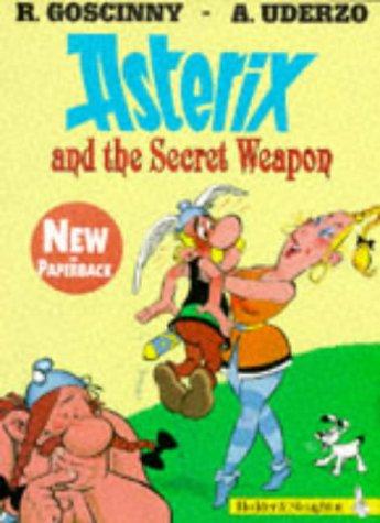 Asterix and the Secret Weapon (The Adventures of Asterix)