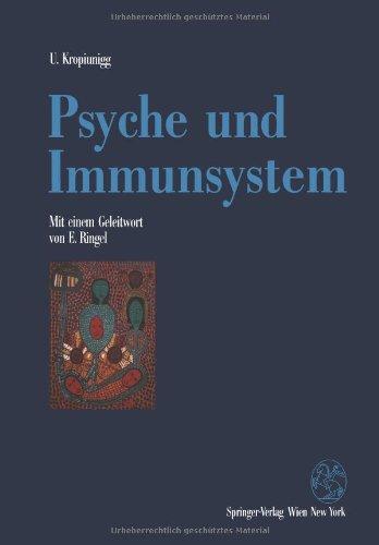 Psyche und Immunsystem: Psychoneuroimmunologische Untersuchungen