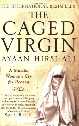 The Caged Virgin: A Muslim Woman's Cry for Reason