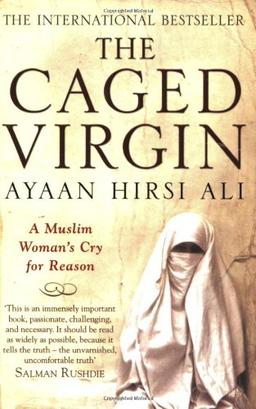 The Caged Virgin: A Muslim Woman's Cry for Reason