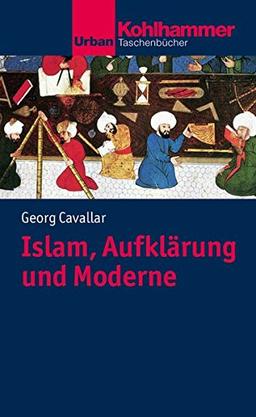 Islam, Aufklärung und Moderne (Urban-Taschenbücher)