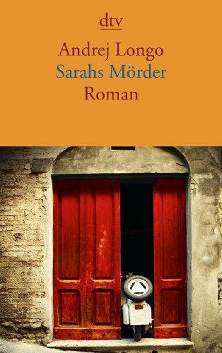 Sarahs Mörder: Roman