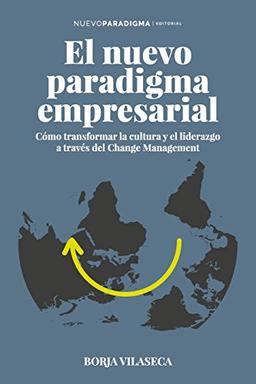 Nuevo Paradigma Empresarial: Workshops de autoliderazgo para empresarios y directivos