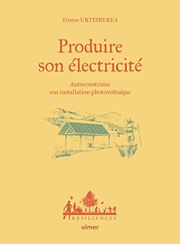 Produire son électricité