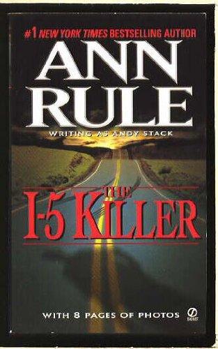 The I-5 Killer: Revised Edition (Signet True Crime)