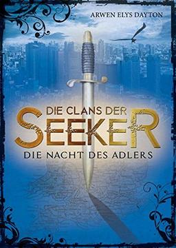 Die Clans der Seeker (2). Die Nacht des Adlers