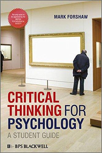 Critical Thinking For Psychology: A Student Guide (BPS Textbooks in Psychology)