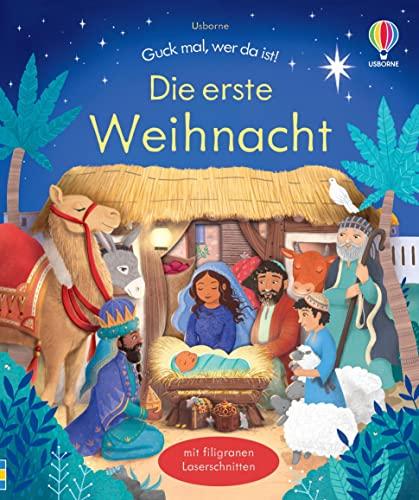 Guck mal, wer da ist! Die erste Weihnacht: die Weihnachtsgeschichte für Kinder ab 3 Jahren – mit filigranen Laserschnitten (Guck-mal-wer-da-ist-Reihe)