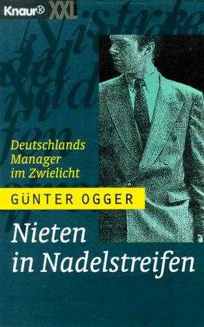 Nieten in Nadelstreifen. Großdruck. Deutschlands Manager im Zwielicht.