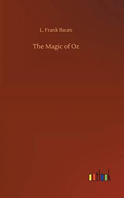 The Magic of Oz