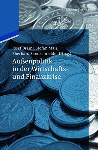 Jahrbücher des Forschungsinstituts der Deutschen Gesellschaft für Auswärtige Politik: Außenpolitik in der Wirtschafts- und Finanzkrise