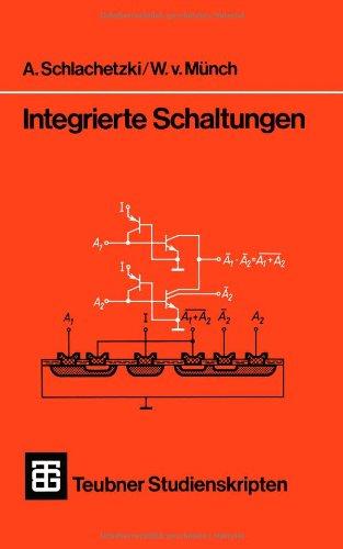 Integrierte Schaltungen (Teubner Studienskripte Technik) (German Edition)