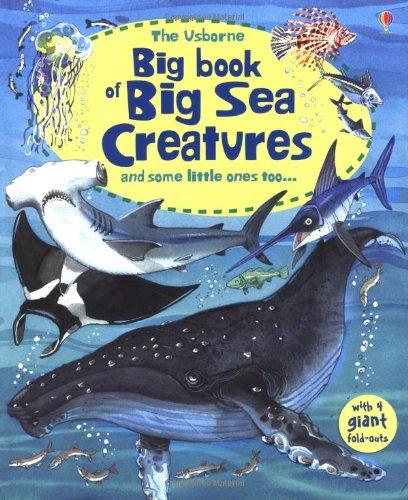 Big Book of Big Sea Creatures (Big Book of Big Things)