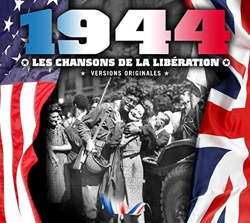 1944, LES CHANSONS DE LA LIBERATION