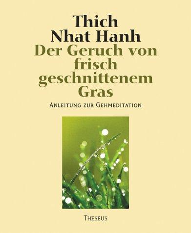 Der Geruch von frisch geschnittenem Gras. Anleitung zur Gehmeditation