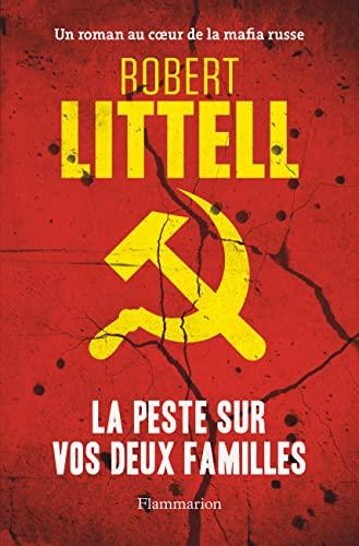 La peste sur vos deux familles : un roman au coeur de la mafia russe