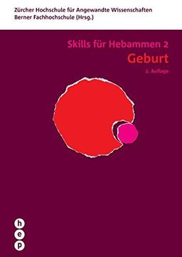 Geburt - Skills für Hebammen | Band 2