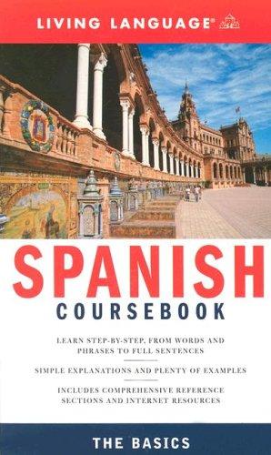 Complete Spanish: The Basics (Living language Coursebooks)