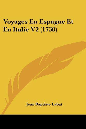 Voyages En Espagne Et En Italie V2 (1730)