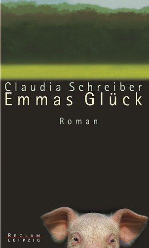 Emmas Glück: Roman