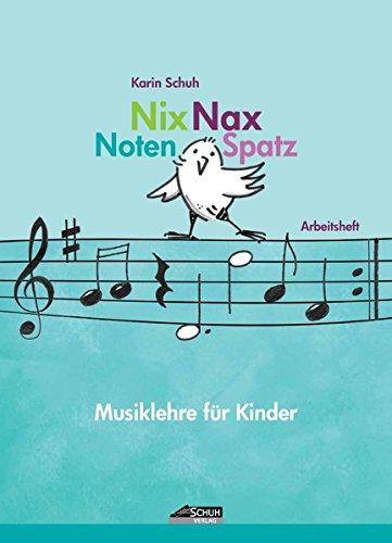 Nix Nax Notenspatz: Musiklehre für Kinder