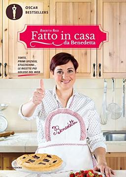 Fatto in casa da Benedetta. Torte, primi sfiziosi, stuzzichini... le ricette più golose del web