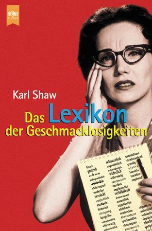 Das Lexikon der Geschmacklosigkeiten