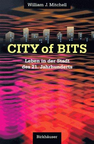 The City of Bits