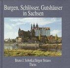 Burgen, Schlösser, Gutshäuser in Sachsen