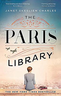 The Paris Library: the bestselling novel of courage and betrayal in Occupied Paris