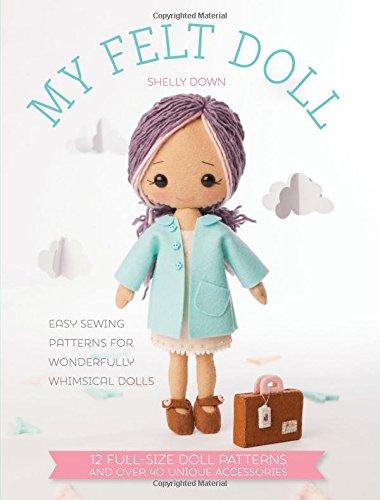 Gingermelon Felt Dolls: 12 Easy Patterns for Wonderful Whimsical Dolls