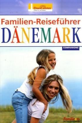 Familien-Reiseführer Dänemark 2006