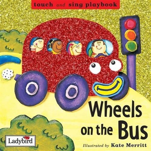 Wheels on the Bus (Toddler Playbooks)