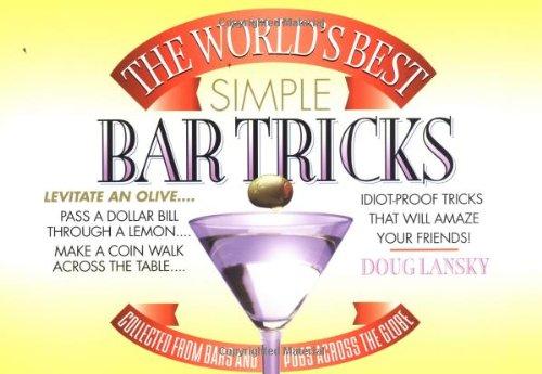 The World's Best Simple Bar Tricks