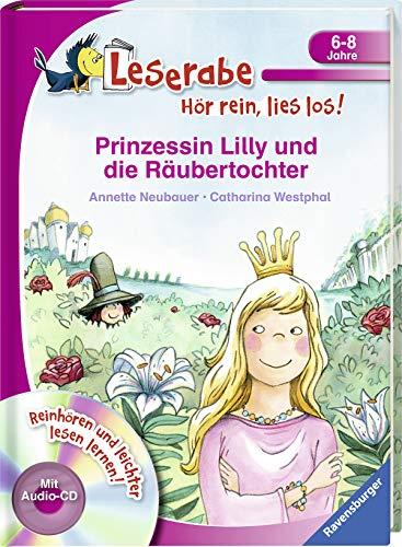 Prinzessin Lilly und die Räubertochter (Leserabe - Hör rein, lies los!)