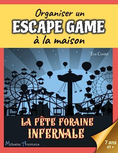 Escape game: La fête foraine infernale - Kit complet | À partir de 7 ans (Organiser un escape game à la maison)