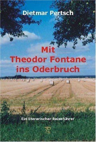 Mit Theodor Fontane ins Oderbruch