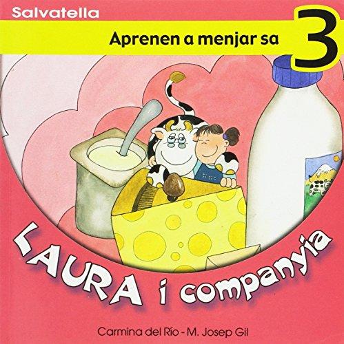 Laura i companyia 3: Aprenen a menjar sa