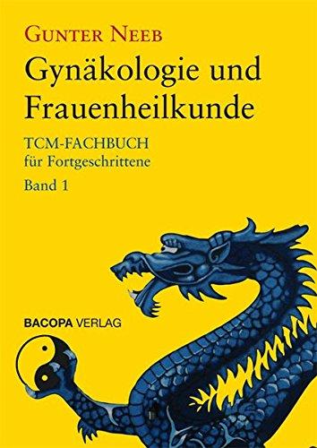 Gynäkologie und Frauenheilkunde: Menstruation, Schwangerschaft, Wochenbett und Wechseljahre