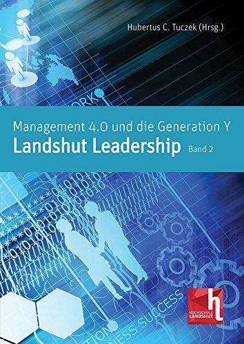 Management 4.0 und die Generation Y (Landshut Leadership)