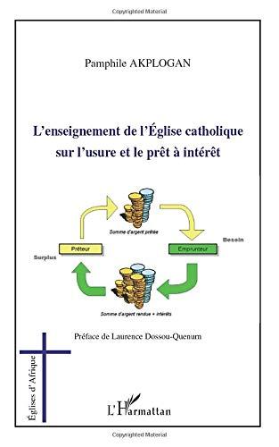 L'enseignement de l'Eglise catholique sur l'usure et le prêt à intérêt