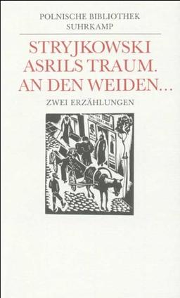 Asrils Traum. An den Weiden ... unsere Harfen: Zwei Erzählungen