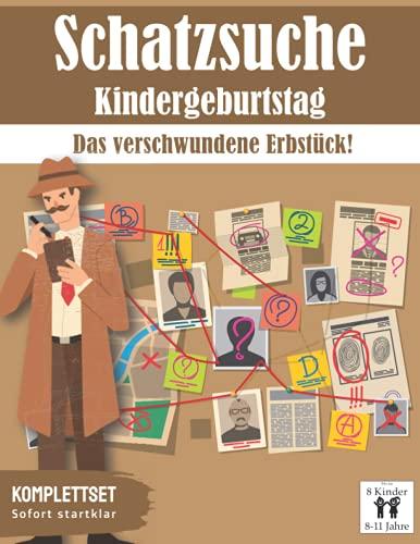 Schatzsuche: Das verschwundene Erbstück!: All incl. Schnitzeljagd Set | für 8-11 Jährige, bis zu 8 Kinder