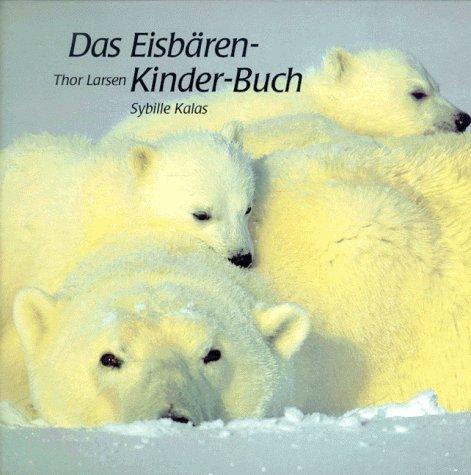 Das Eisbären-Kinder-Buch