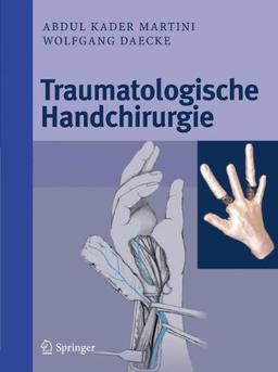 Traumatologische Handchirurgie