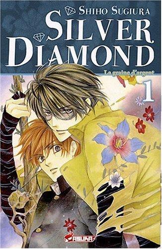 Silver Diamond. Vol. 1. La graine d'argent